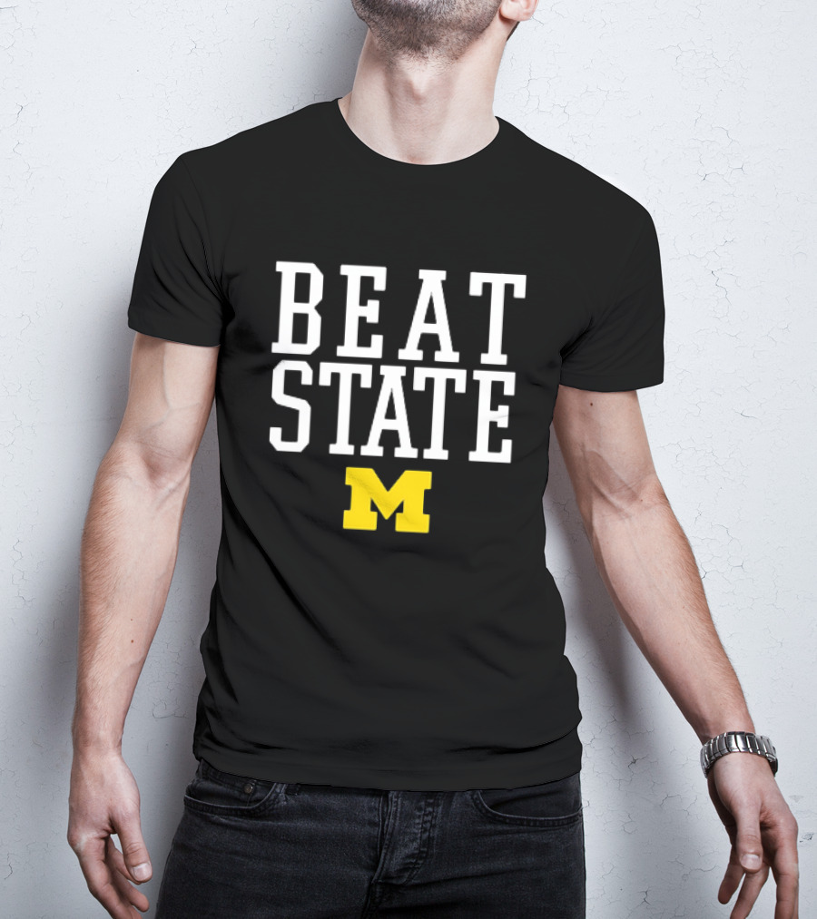 Beat State Michigan Wolverines Football M T-Shirt