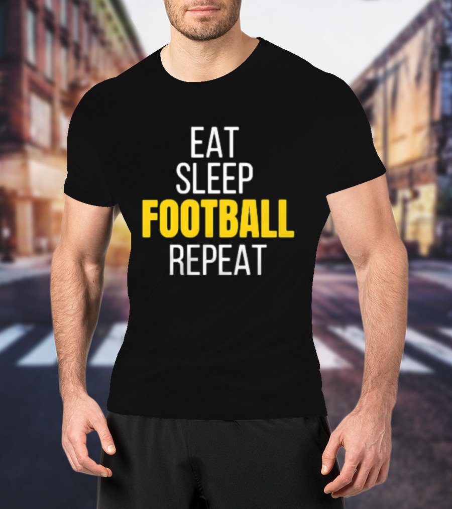Pittsburgh Steelers Eat Sleep Football Repeat Black And Gold Fan Ritual T-Shirt