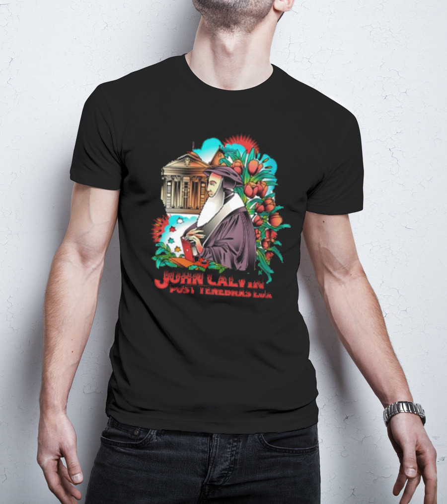 Calvinism Christian John Calvin Post Tenebras Lux With Historical Architecture And Floral Elements T-Shirt