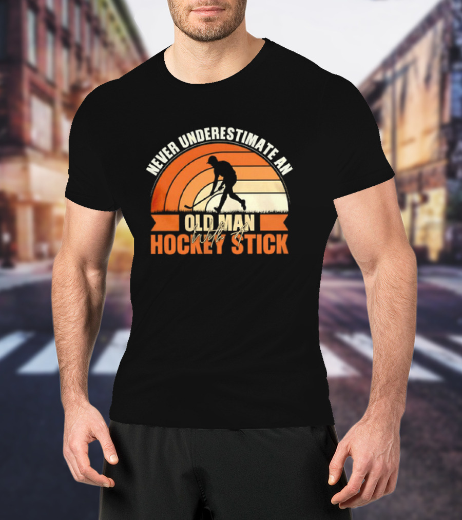 Never Underestimate An Old Man With A Hockey Stick Vintage T-Shirt