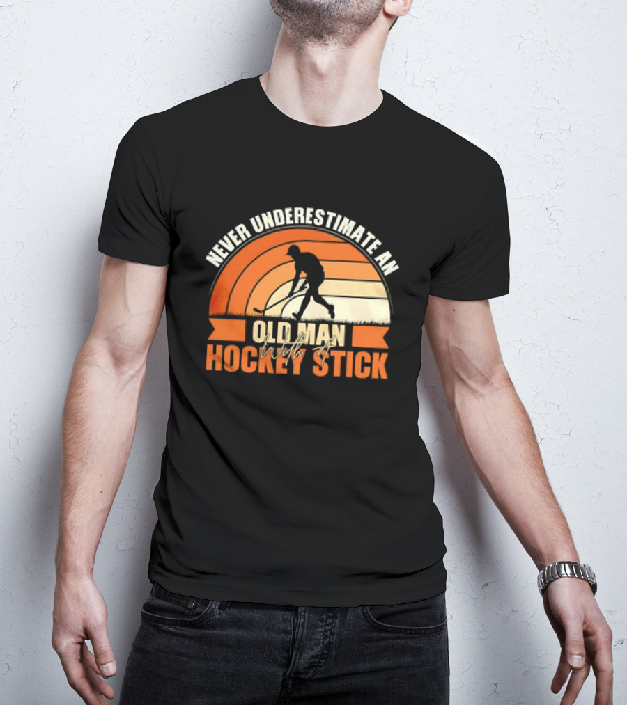 Never Underestimate An Old Man With A Hockey Stick Vintage T-Shirt