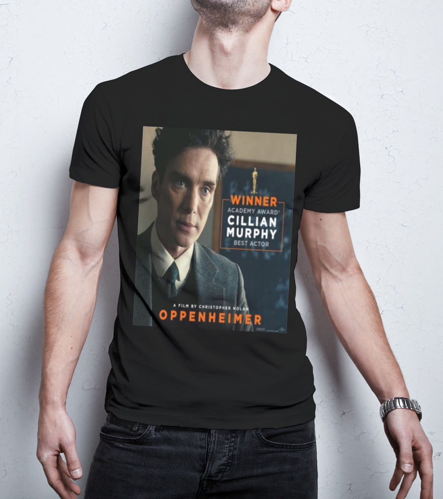 Winner Academy Award Cillian Murphy Best Actor Oppenheimer Film By Christopher Nolan T-Shirt