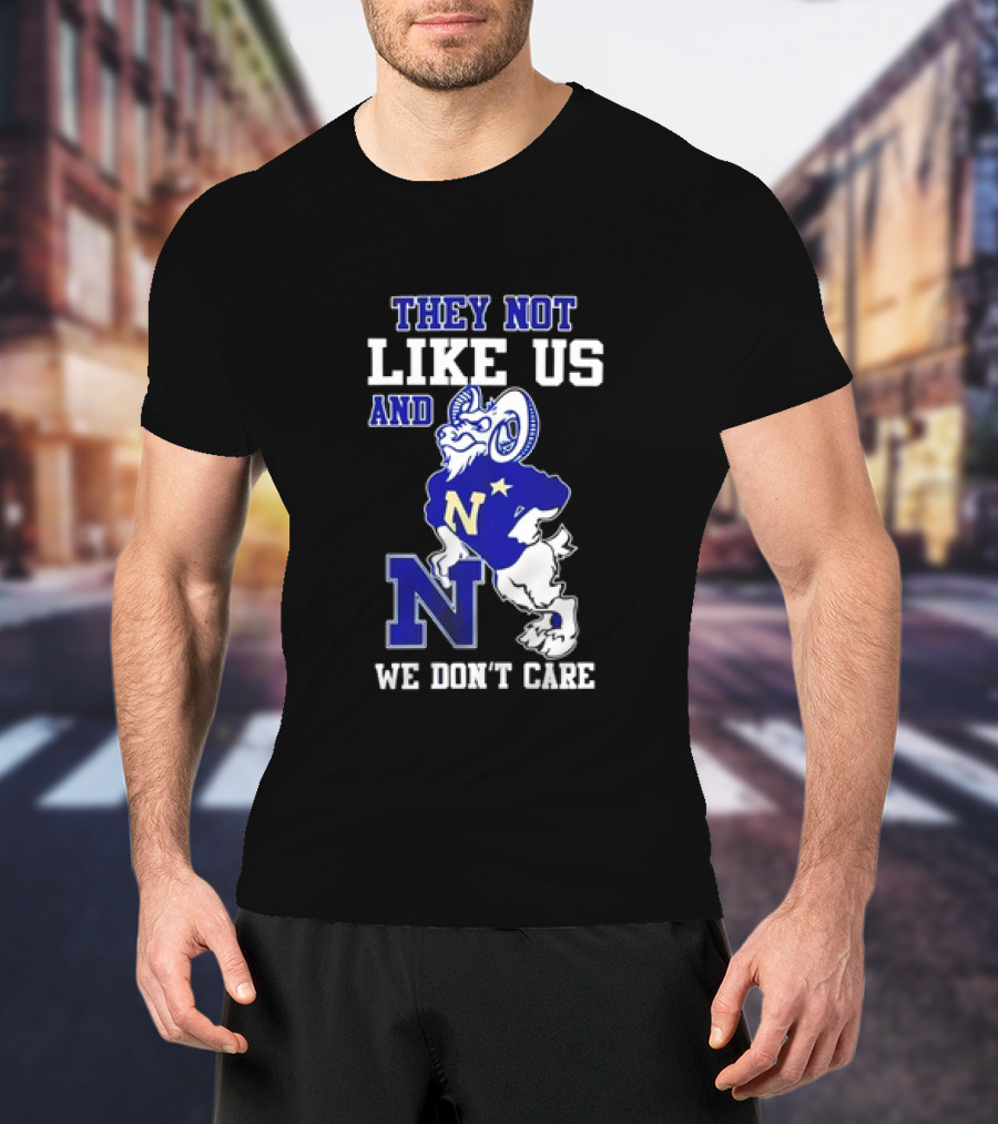 Navy Midshipmen They Not Like Us Goat We Don’t Care T-Shirt
