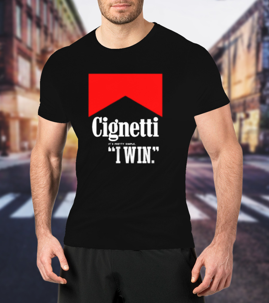 Cignetti It's Pretty Simple I Win Bold White Text With Red Chevron T-Shirt