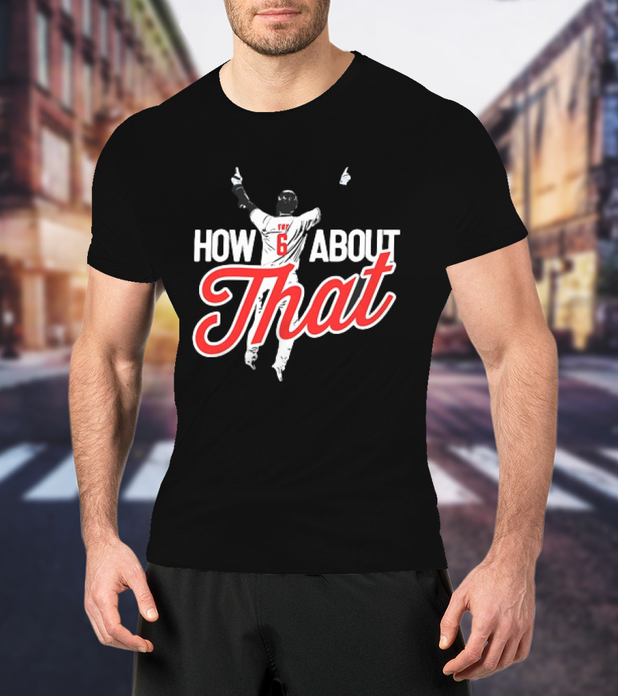 David Fry Cleveland Guardians Number 6 How About That T-Shirt