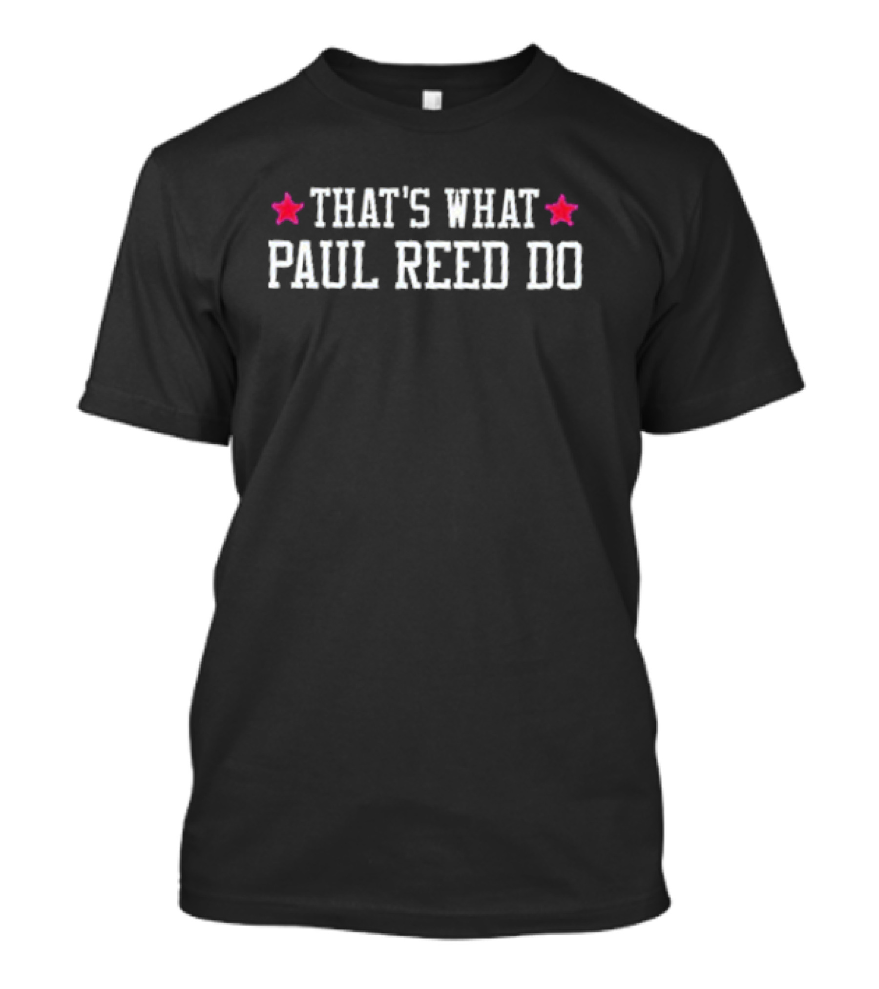 Philadelphia 76ers That's What Paul Reed Do T-Shirt