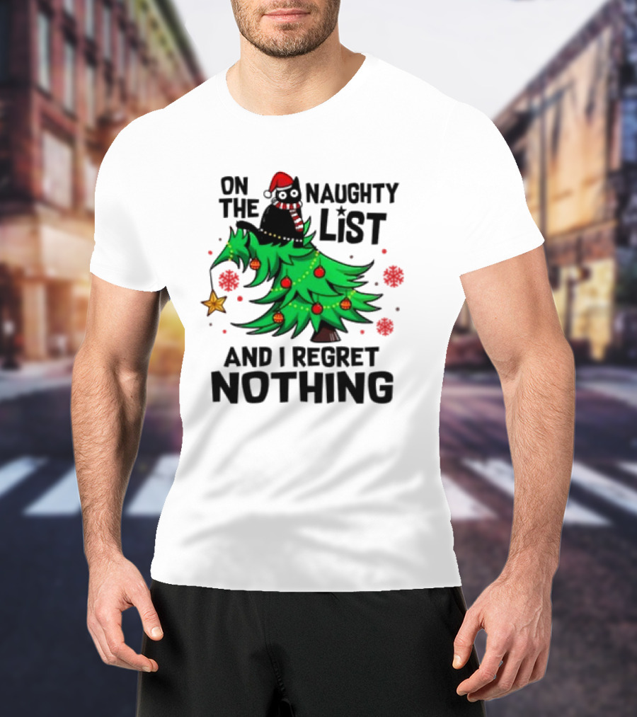 On The Naughty List Christmas Cat I Regret Nothing T-Shirt