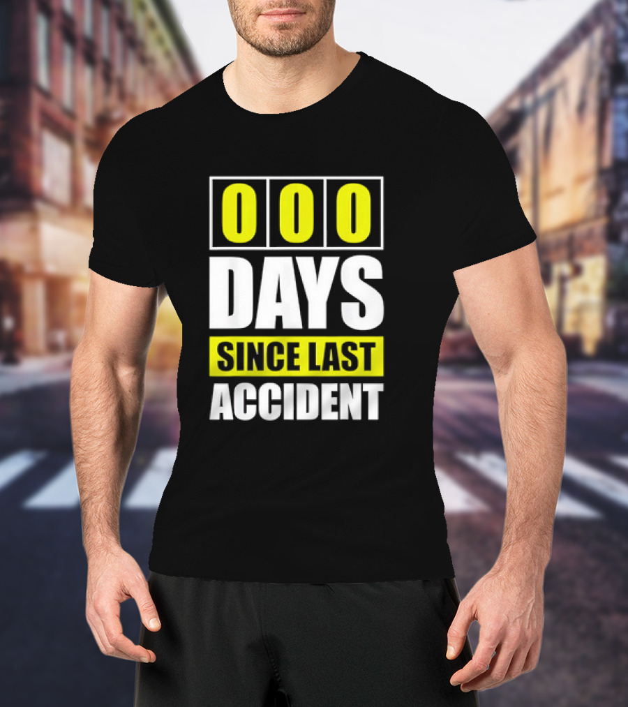 000 Days Since Last Accident T-Shirt