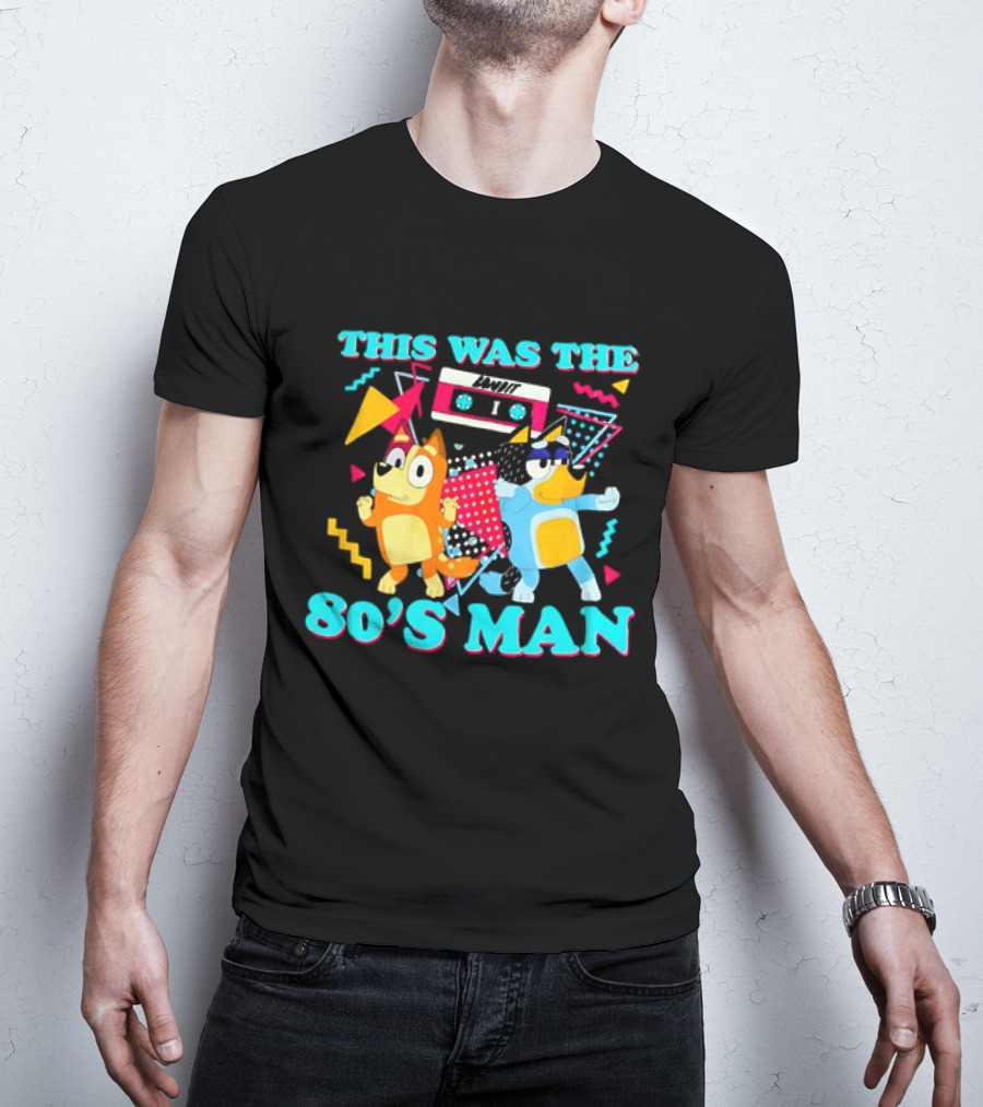 This Was The 80s Man Bandit Heeler Chilli Heeler Cassette Tape T-Shirt