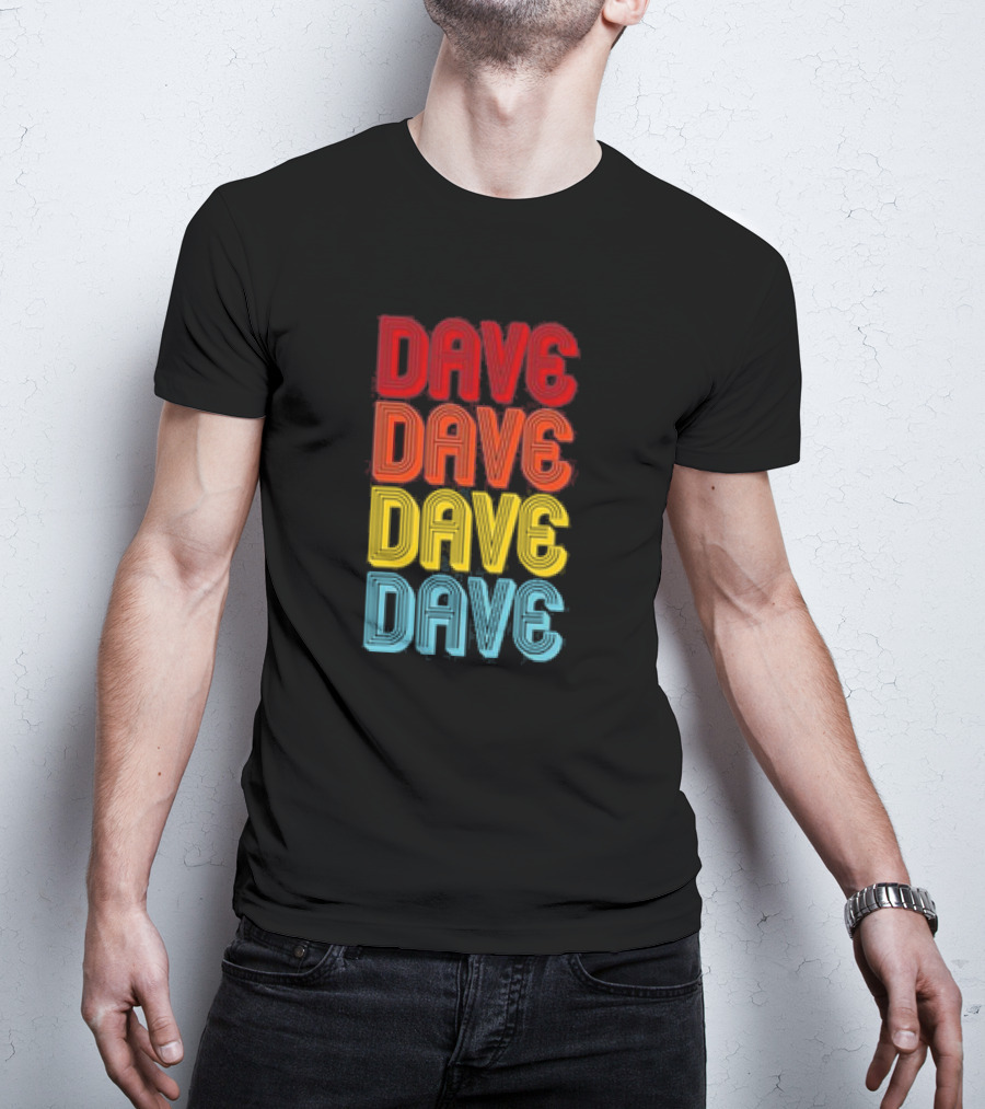Dave Dave Dave Dave Retro Vintage Colorful T-Shirt