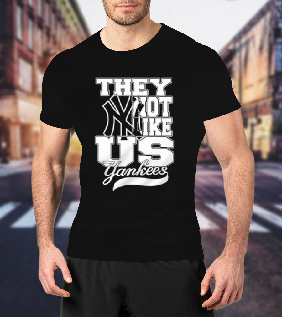 They Not Like Us Yankees T-Shirt