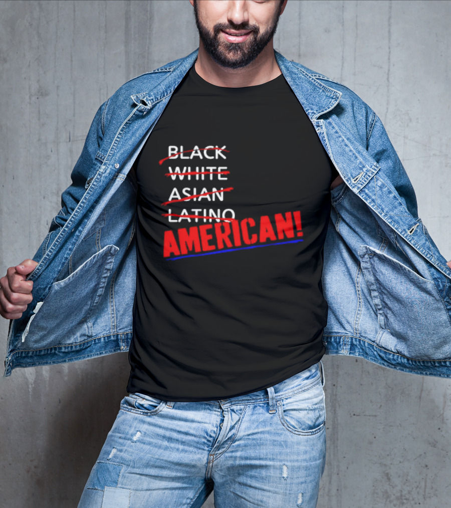 Black White Asian Latino American American T-Shirt