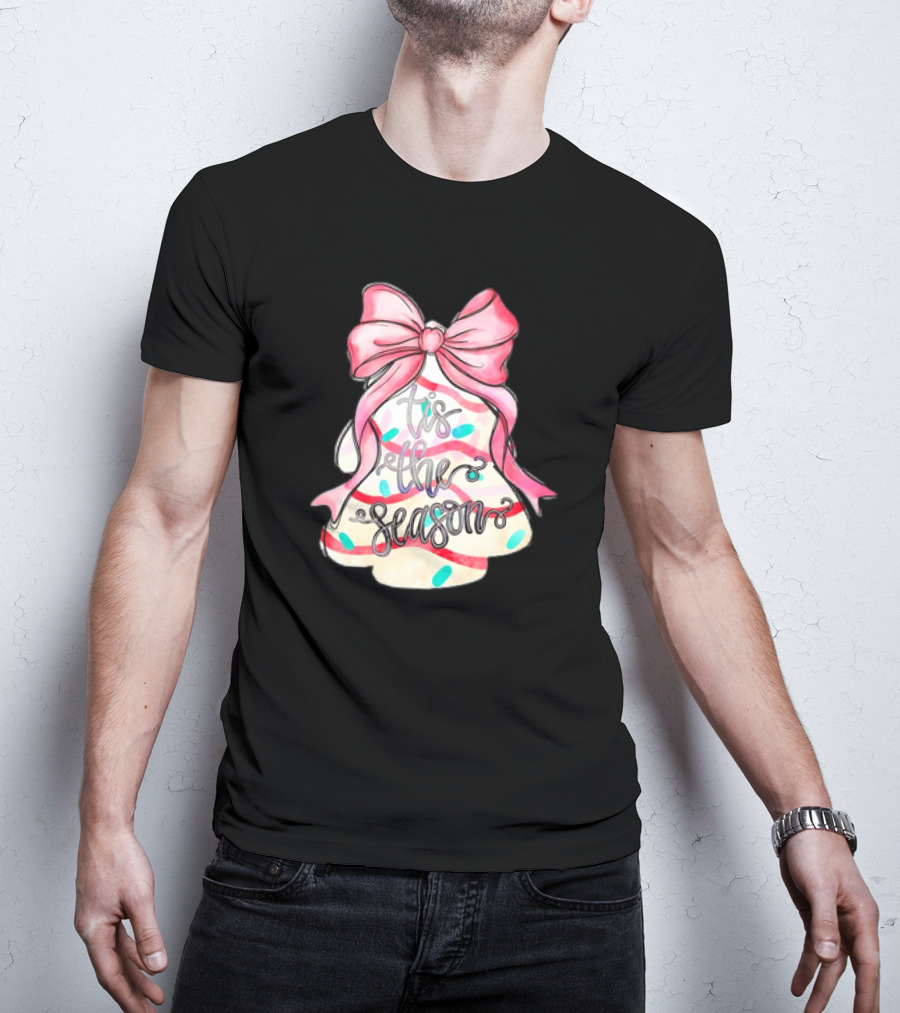 Tis The Season Christmas Tree Cakes Pink Bow T-Shirt