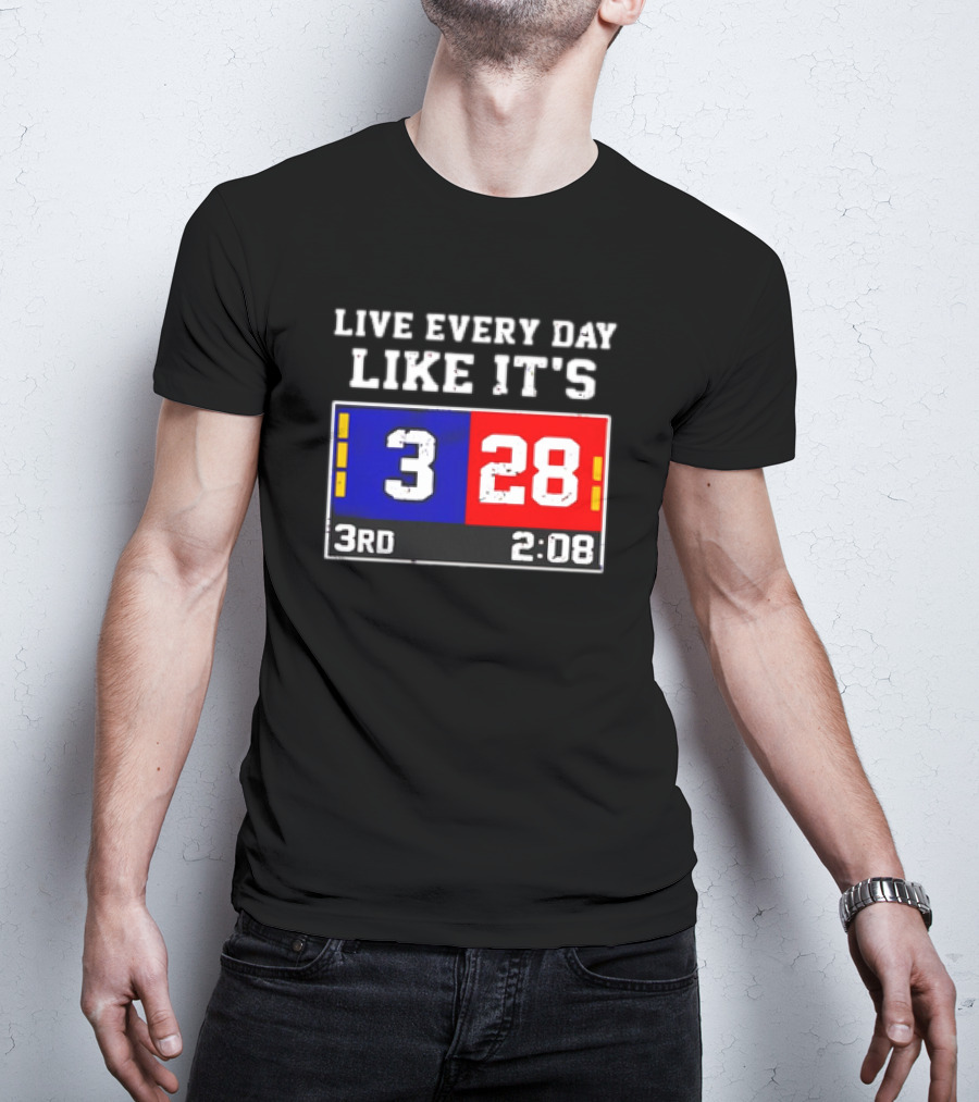 Live Every Day Like It's 3 28 3rd 2:08 New England Patriots Atlanta Falcons T-Shirt