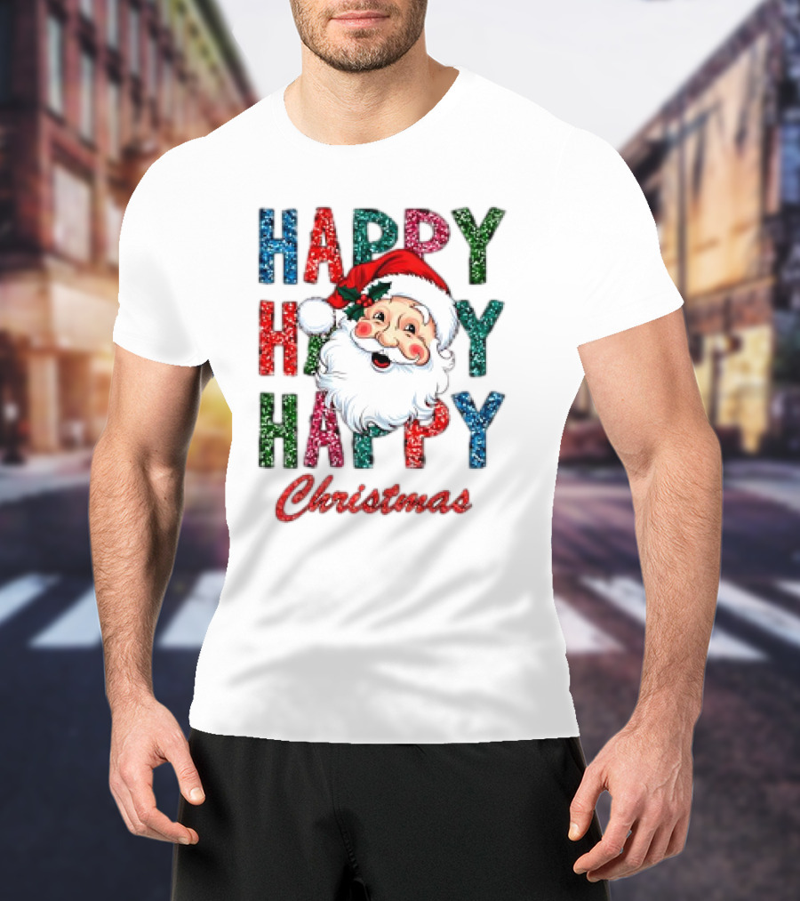 Glitter Happy Happy Happy Christmas Santa Claus T-Shirt
