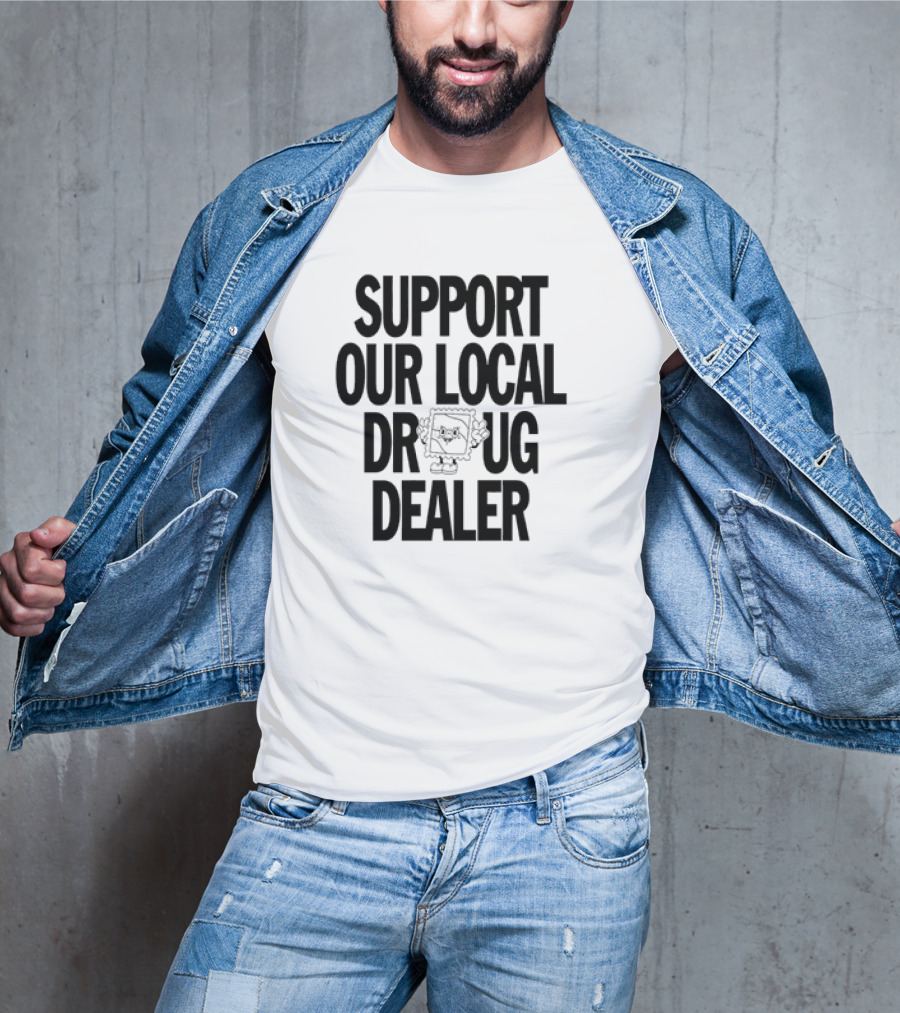 SUPPORT OUR LOCAL DRUG DEALER Funny Ramen Noodles Meme T-Shirt