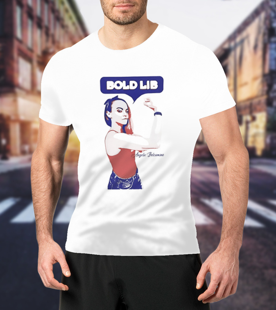 Bold Lib Angela Belcamino Retro Style Empowerment T-Shirt