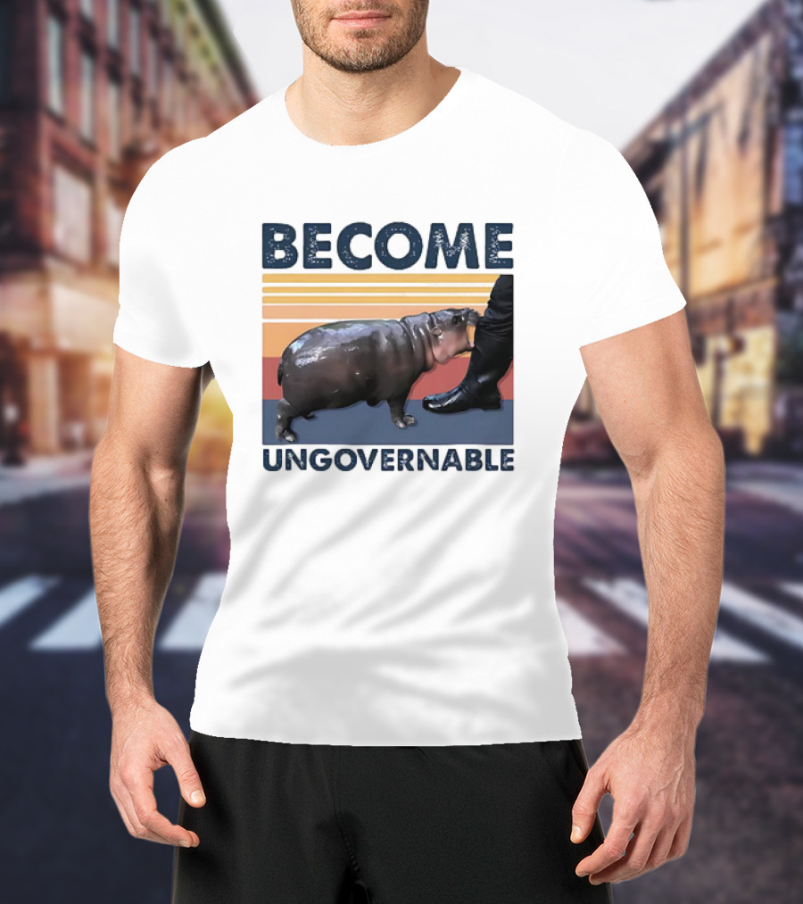 Become Ungovernable Cute Baby Hippo Moo Deng T-Shirt