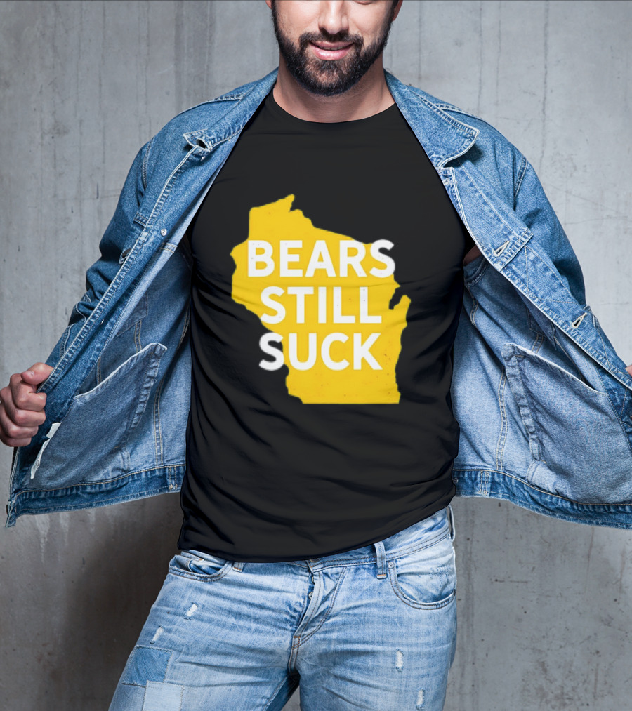 Karla D Bears Still Suck Wisconsin Outline T-Shirt