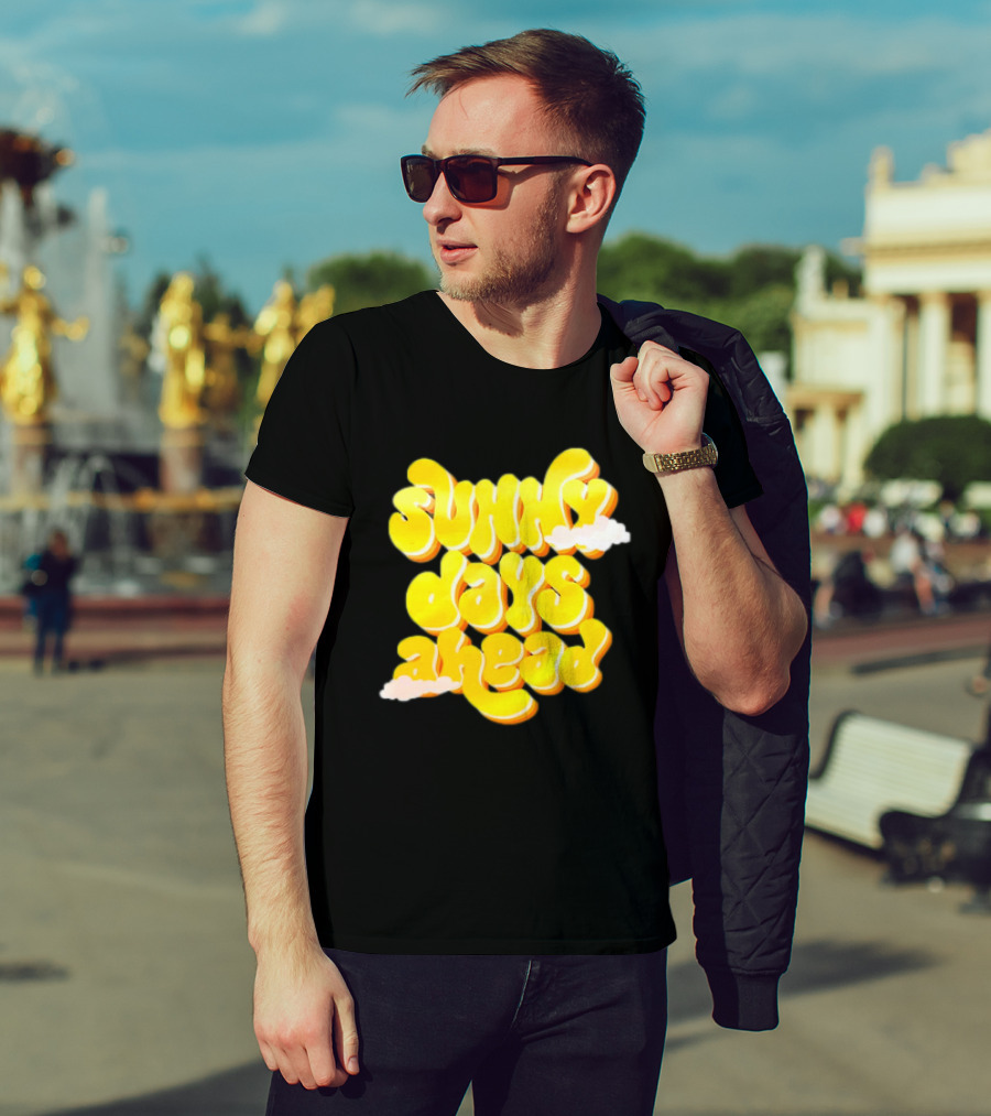 Sunny Days Ahead Retro Cloudy Text T-Shirt