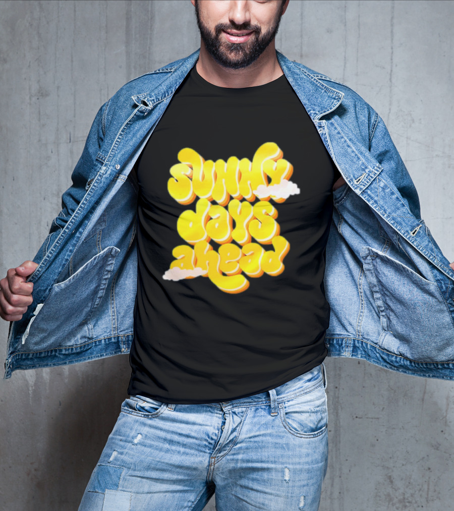 Sunny Days Ahead Retro Cloudy Text T-Shirt