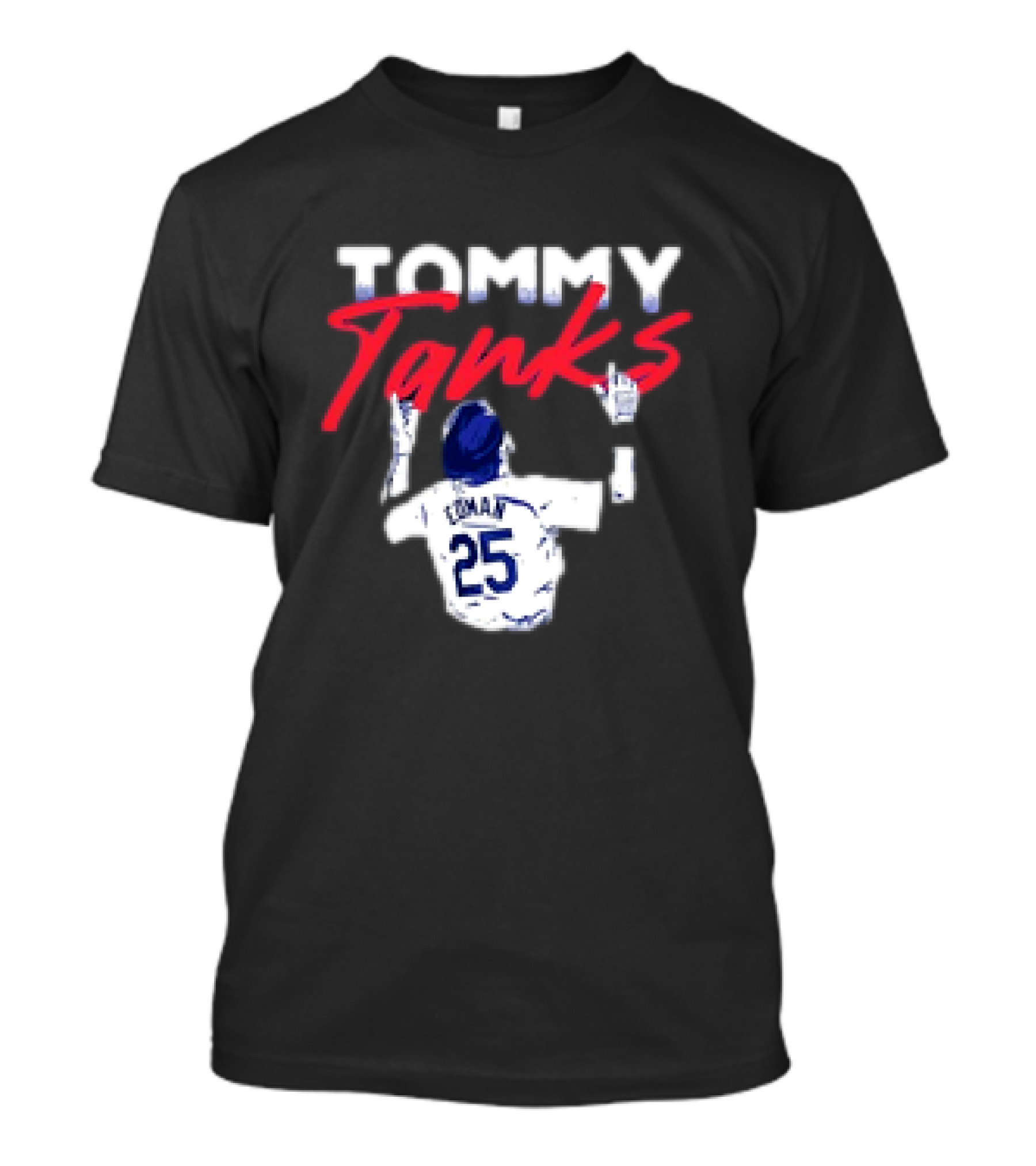 Tommy Tanks 25 Dodgers T-Shirt