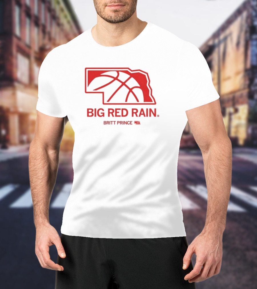 Big Red Rain Britt Prince Nebraska Basketball 21 T-Shirt