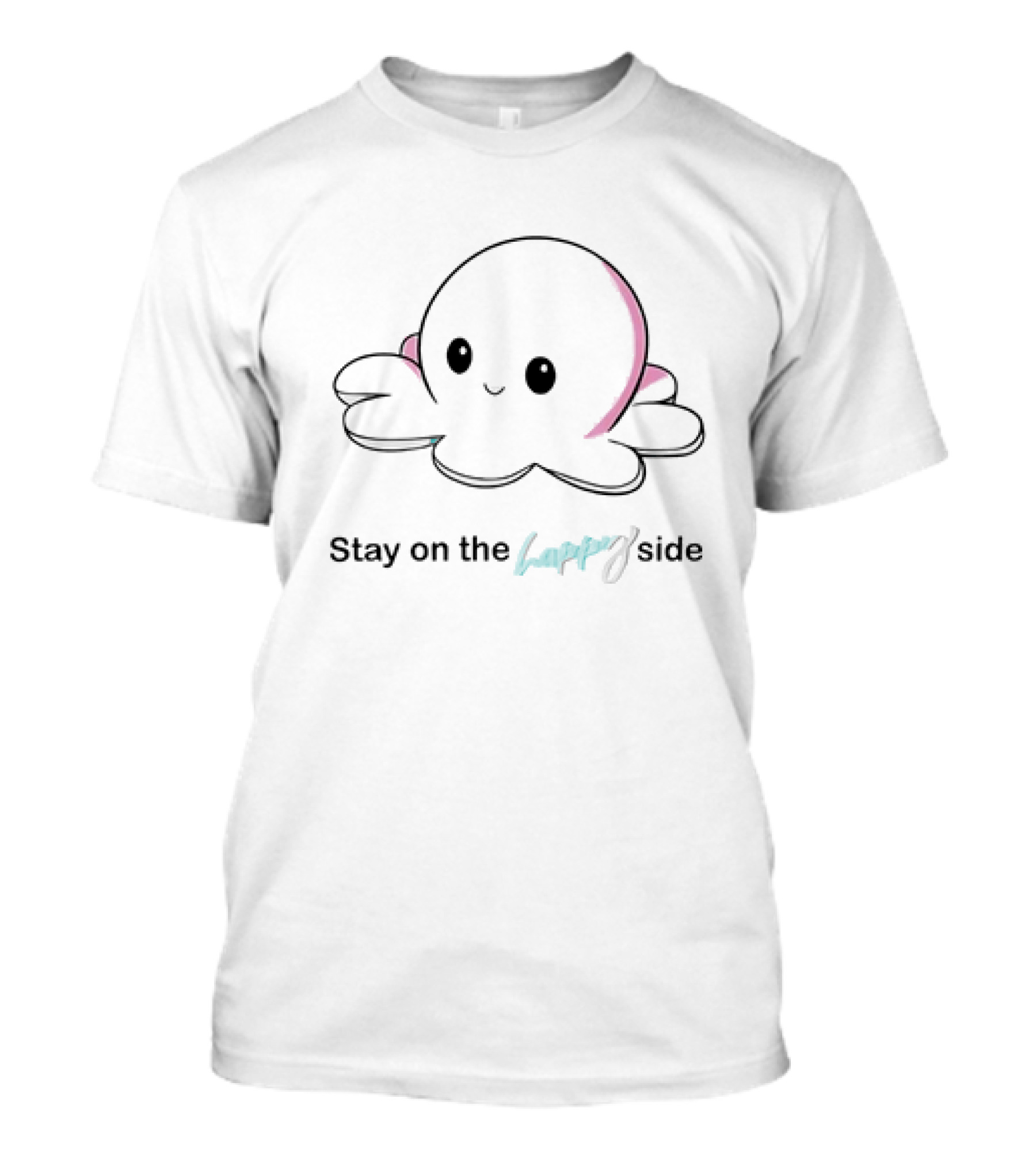 Stay On The Happy Side Pulpo Mood T-Shirt