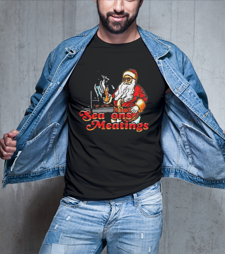 Seasons Meatings Santa Christmas BBQ With Santa Claus And Beverages T-Shirt