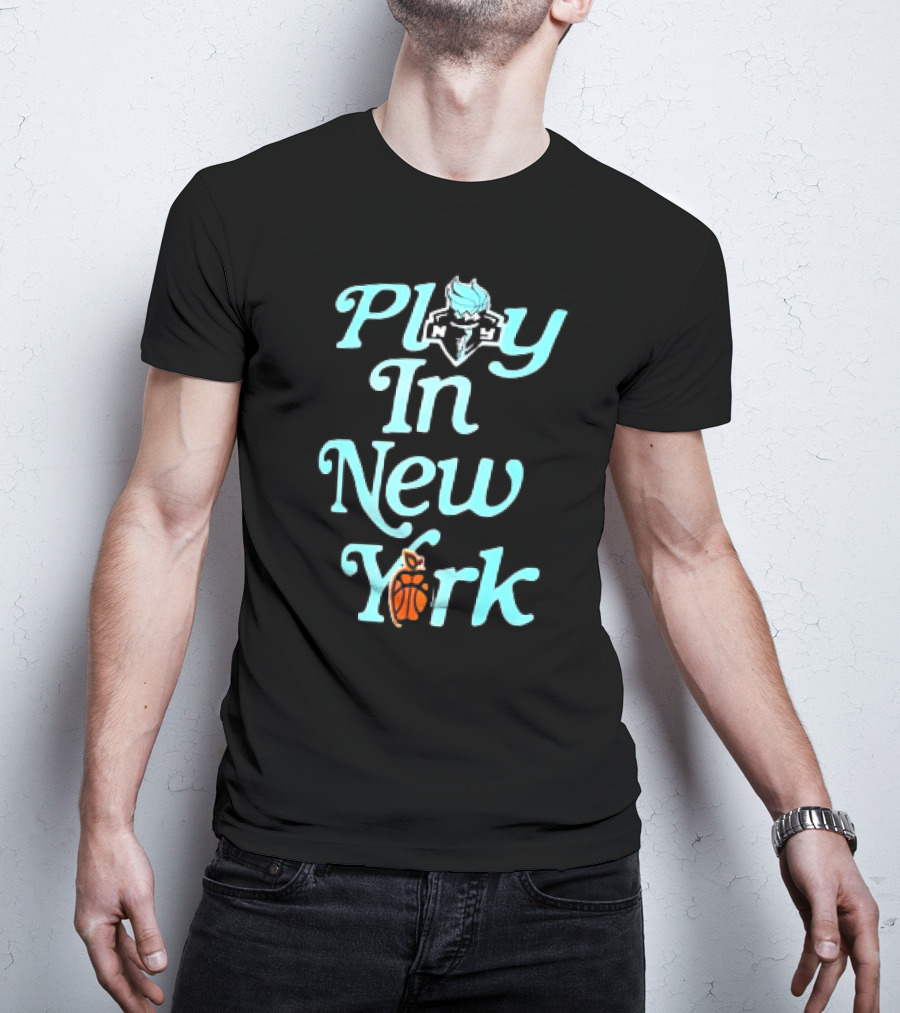 Play In New York Liberty Basketball T-Shirt