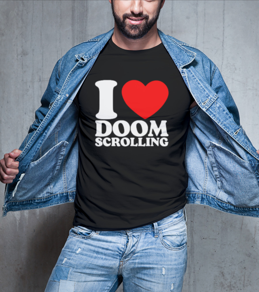 I Heart Doom Scrolling Bold White Text Red Heart T-Shirt