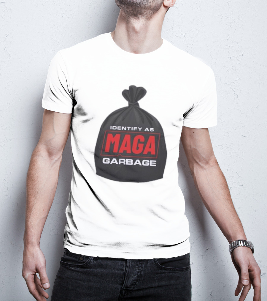 Identify As MAGA Garbage袋 T-Shirt