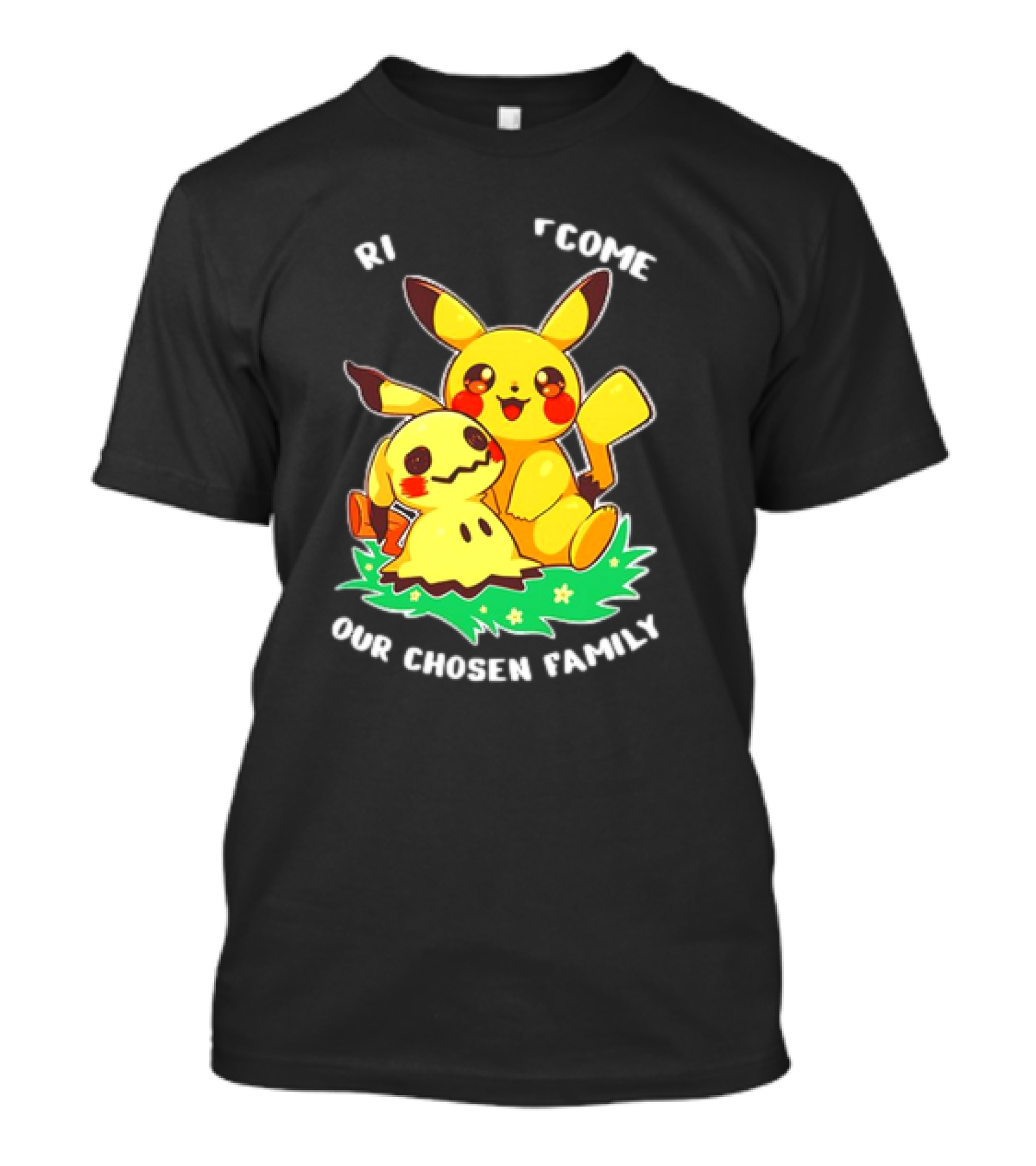Pikachu And Mimikyu Become Our Chosen Family T-Shirt