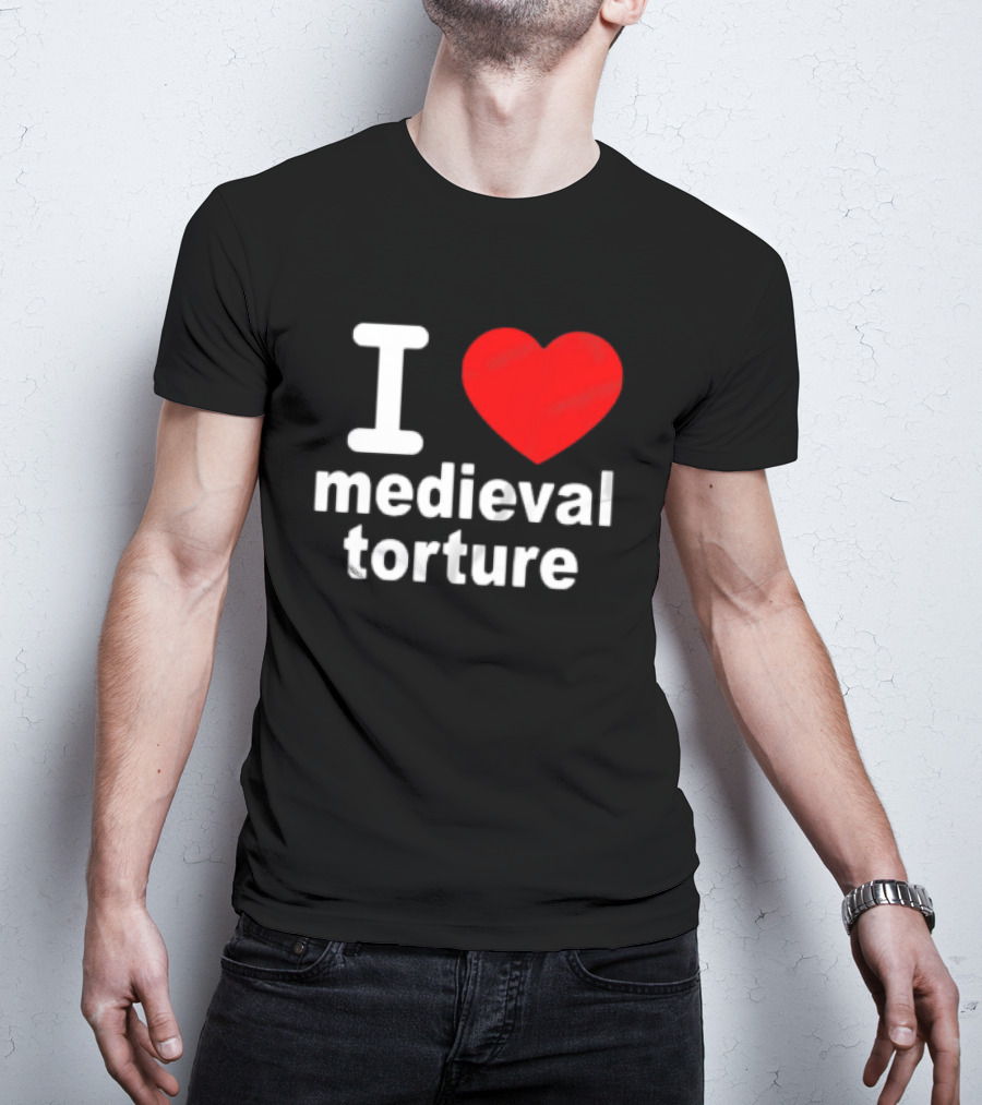 I Heart Medieval Torture T-Shirt
