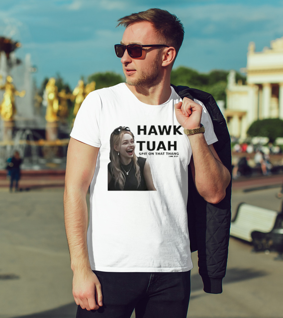 HAWK TUAH Spit On That Thang Girl Meme T-Shirt