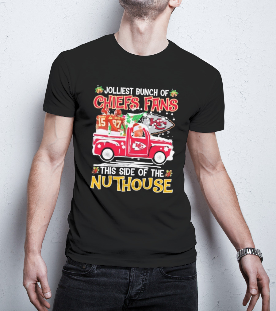 Jolliest Bunch Of Chiefs Fans This Side Of The Nuthouse Christmas Mahomes Kelce Reid KC T-Shirt