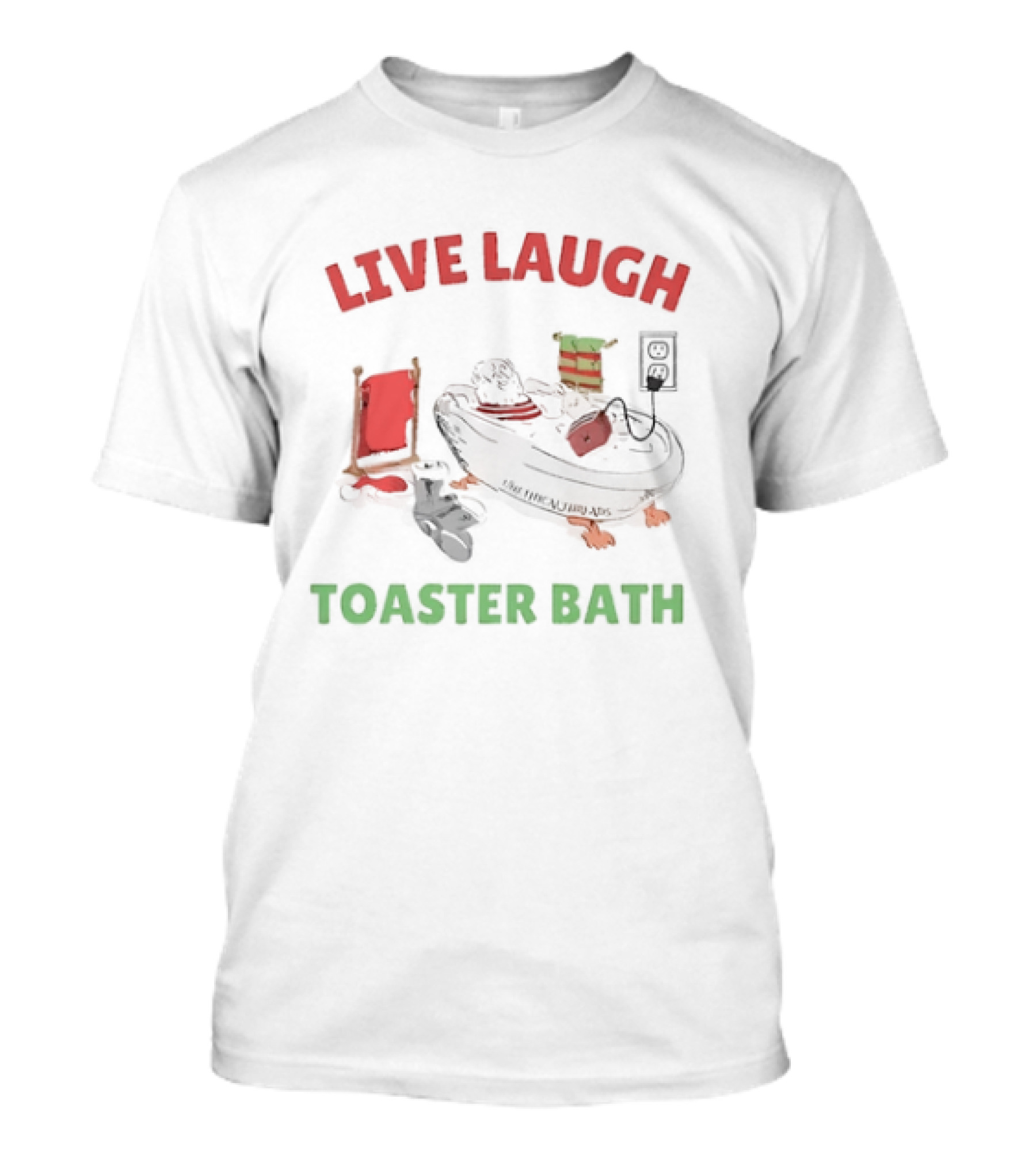 Live Laugh Toaster Bath Santa Christmas T-Shirt