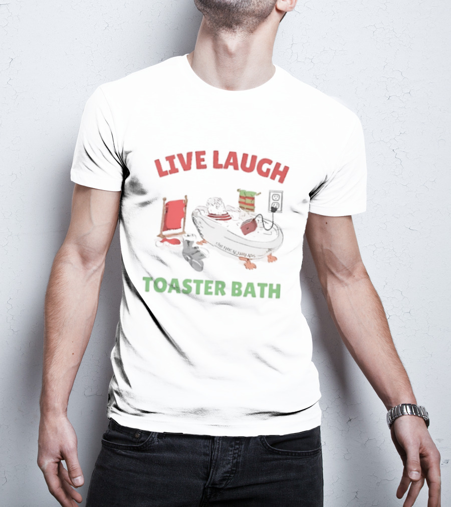 Live Laugh Toaster Bath Santa Christmas T-Shirt