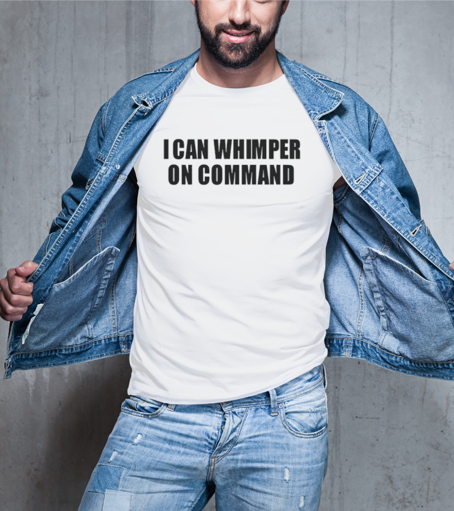 Woahryan I Can Whimper On Command Text T-Shirt