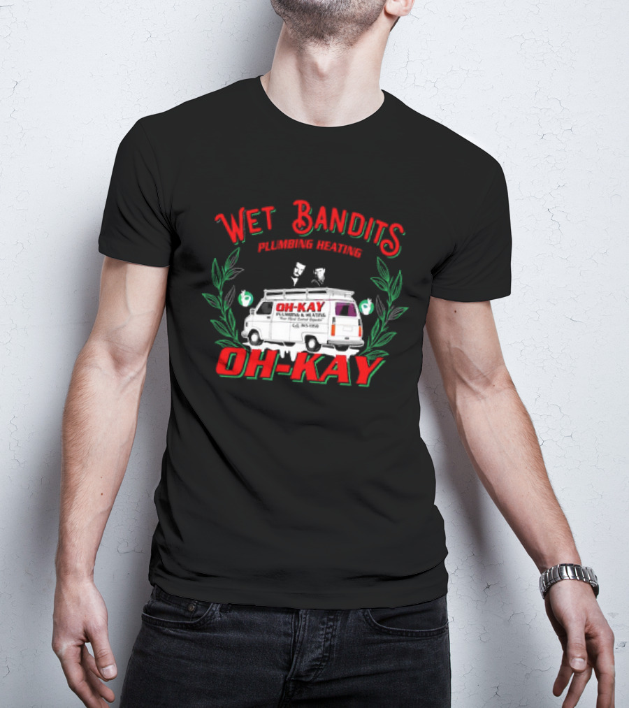 Wet Bandits Plumbing Heating Oh-Kay Christmas Movies Van T-Shirt