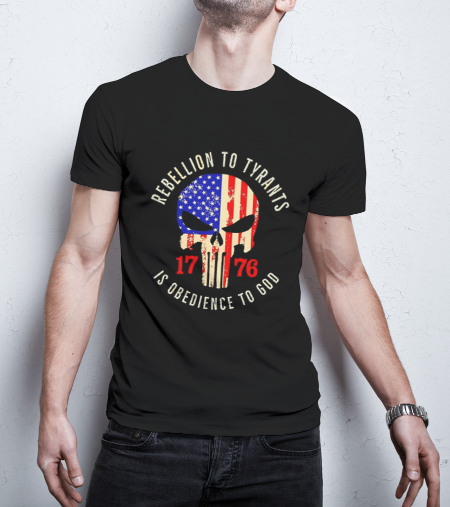 Rebellion To Tyrants Is Obedience To God 1776 American Flag Skull T-Shirt