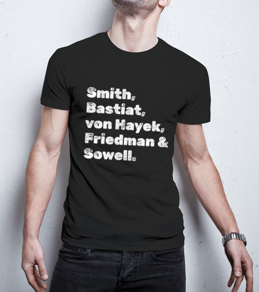 Smith Bastiat Von Hayek Friedman Sowell Text Names T-Shirt