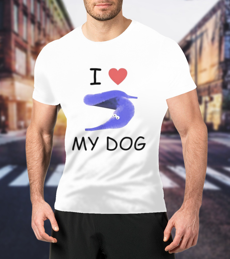 I Love My Dog Silly Worm T-Shirt