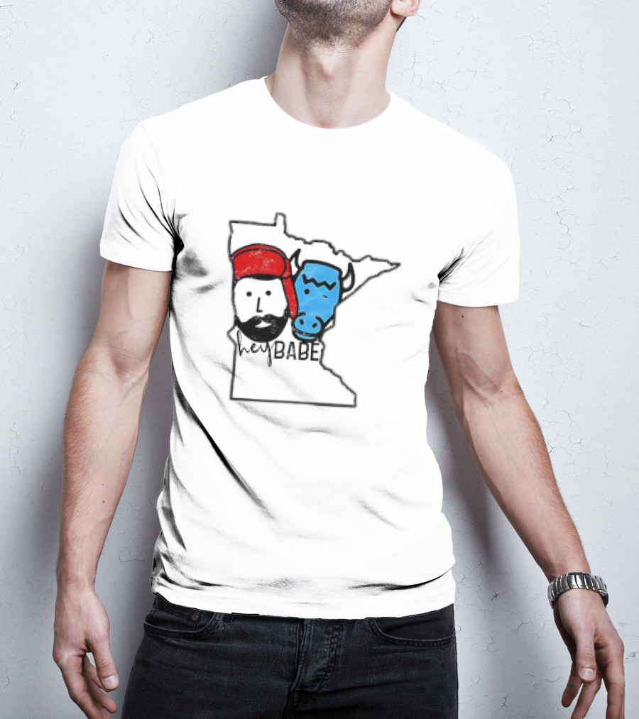 Hey Babe Cute Paul Bunyan Ox Minnesota Meme T-Shirt