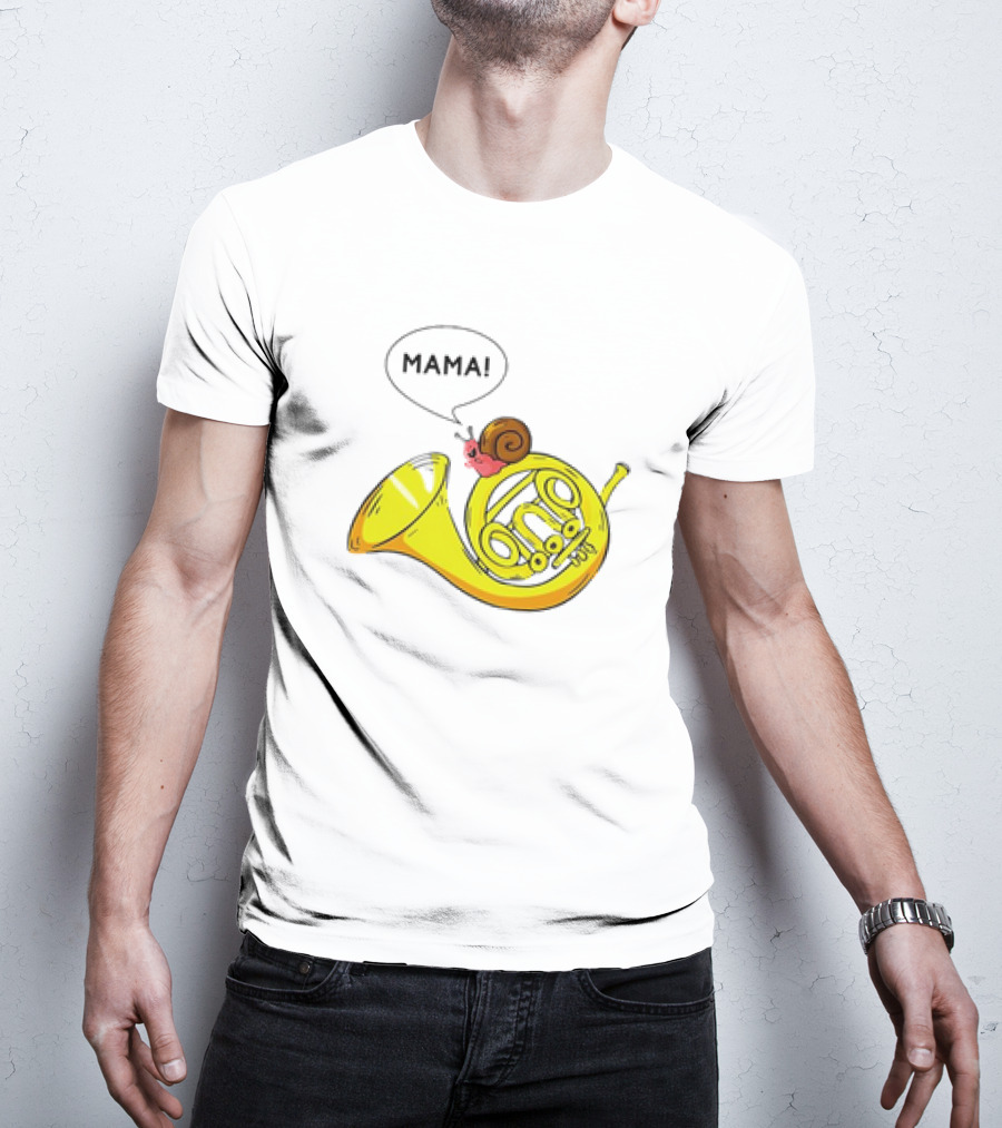 MAMA Snail French Horn Orchestra Marching Band Pun T-Shirt