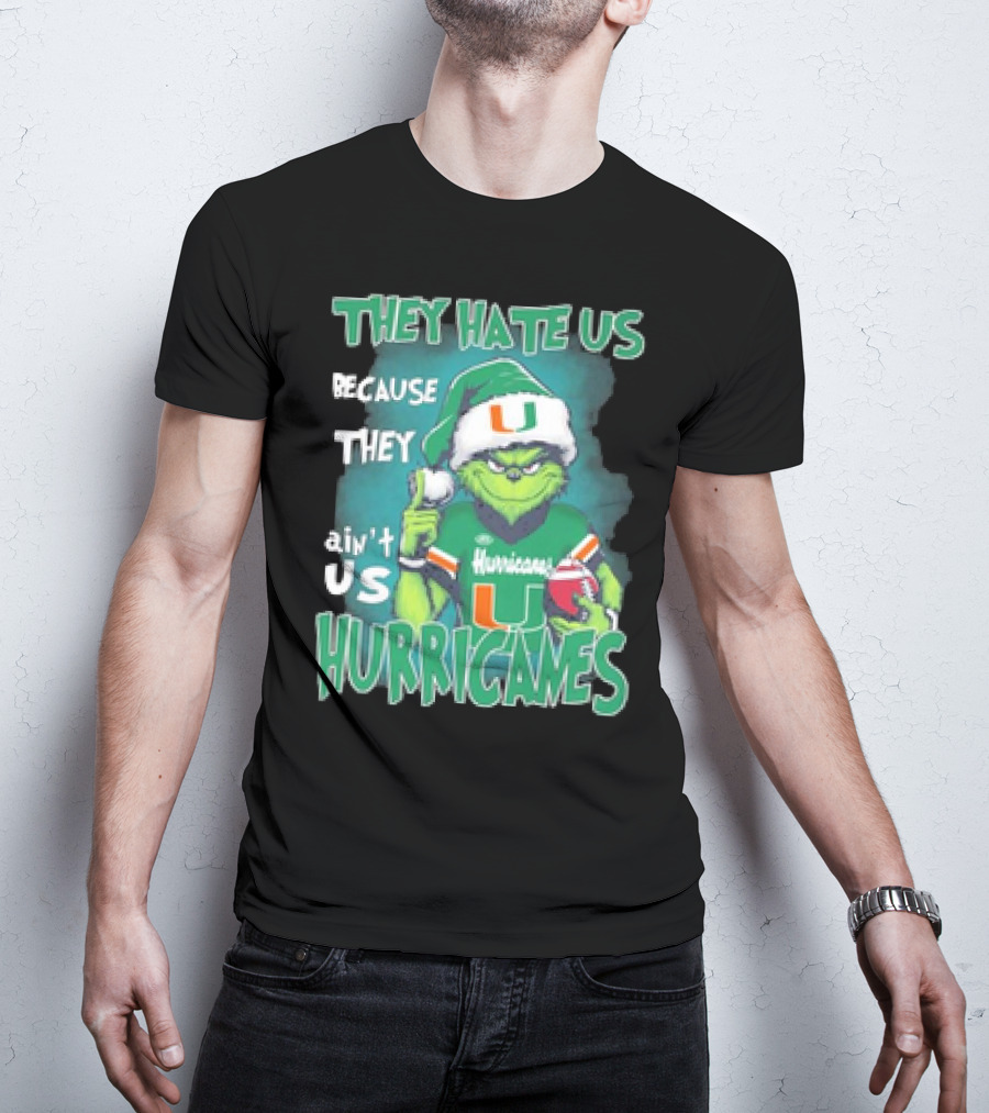 They Hate Us Because They Ain't Us Hurricanes Grinch Miami Christmas Ornament Custom Name T-Shirt