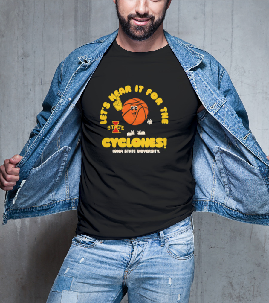 Let's Hear It For The Cyclones Iowa State University Basketball T-Shirt