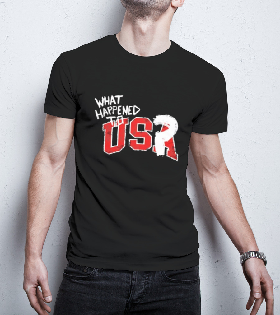What Happened To USA Red Lettering T-Shirt