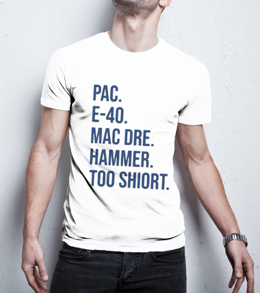 PAC E-40 MAC DRE HAMMER TOO SHORT T-Shirt