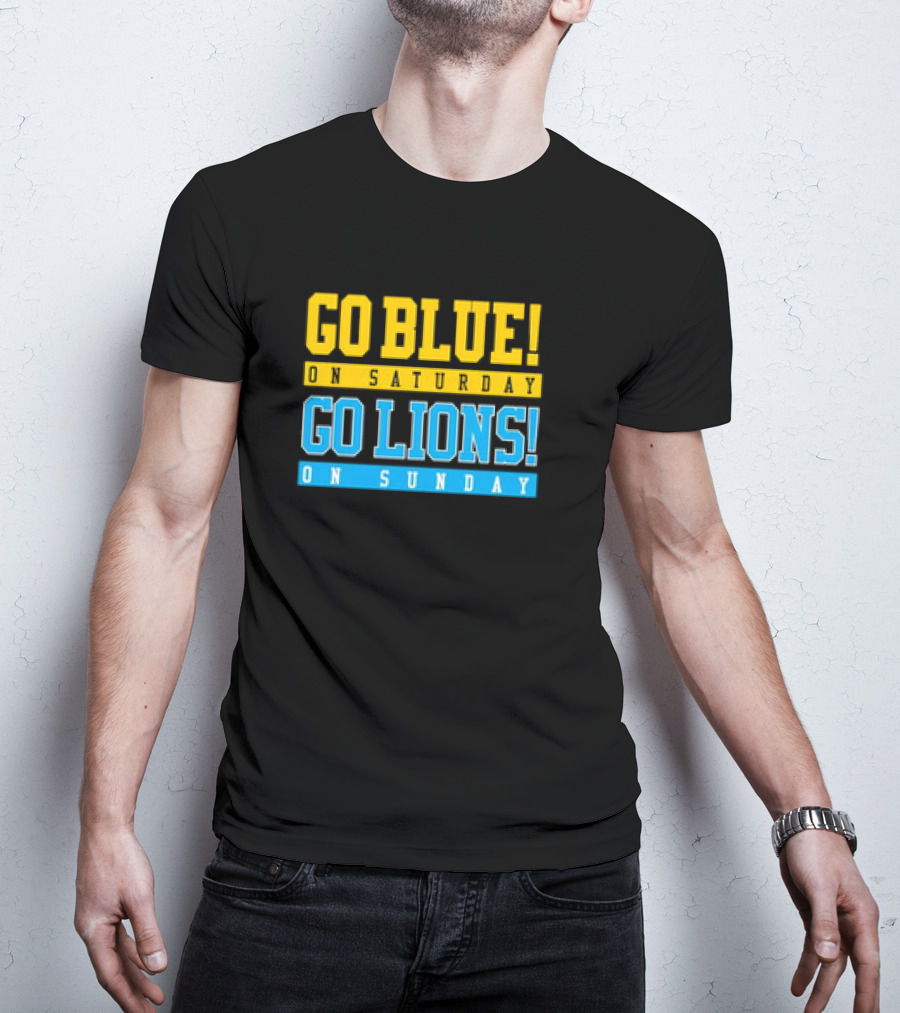 Go Blue Go Lions Michigan Wolverines Detroit Lions Fan Gear T-Shirt